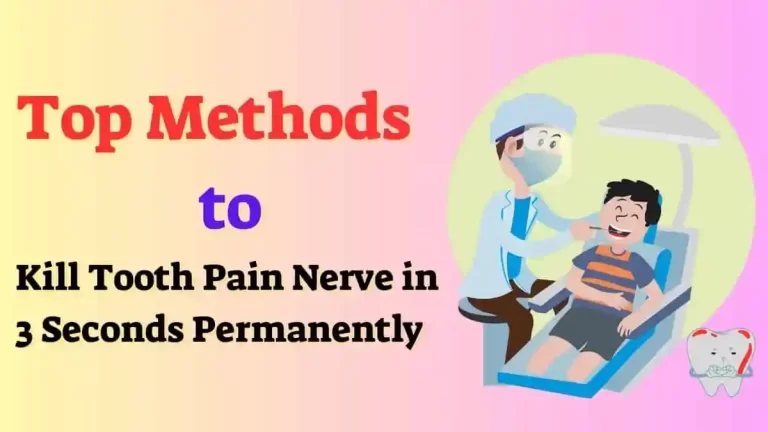 Kill Tooth Pain Nerve in 3 Seconds Permanently – Best Methods