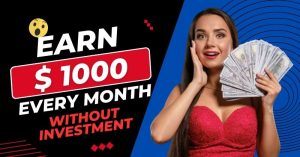 earn 1000 dollar per month